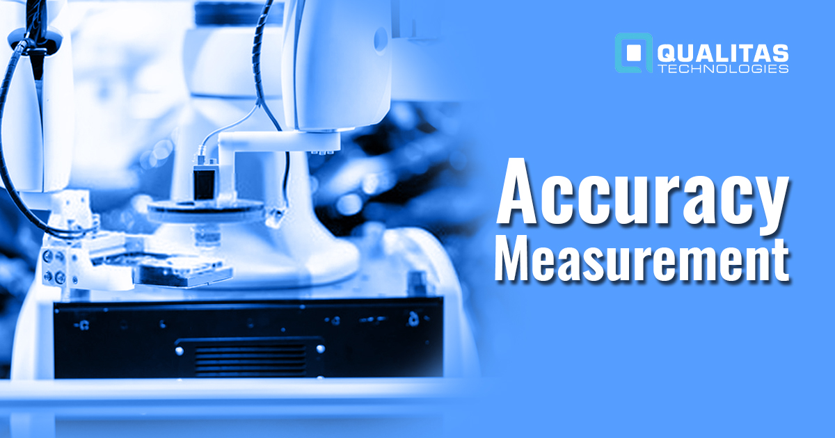 Accuracy Measurement | Qualitastech | India