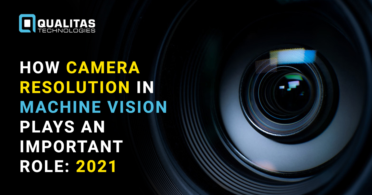 Camera Resolution - Vision Inspection