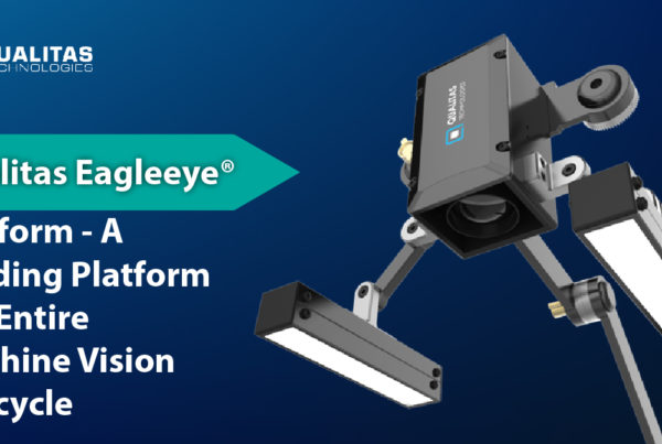 Qualitas Eagleeye® Platform- A Leading Platform For Entire Machine Vision Lifecycle