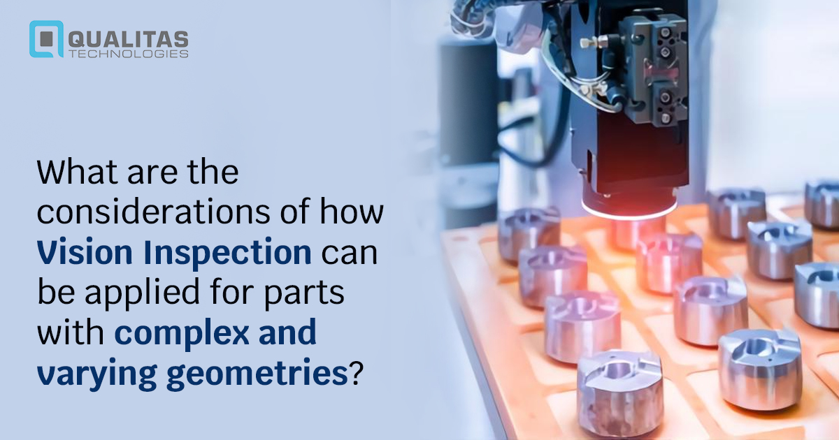 Machine vision consideration for varying geometries